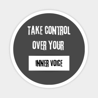 Take Control over Your Inner Voice Motivational Quote Magnet